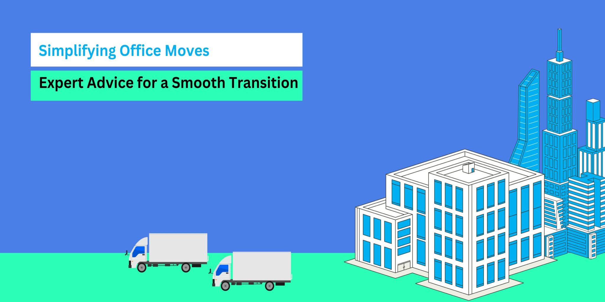 Simplifying Office Moves: Expert Advice for a Smooth Transition